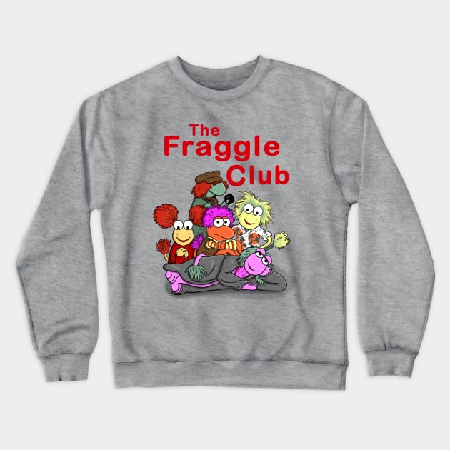 The Fraggle Club Crewneck Sweatshirt by MarianoSan